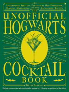 Unofficial Hogwarts Cocktail Book